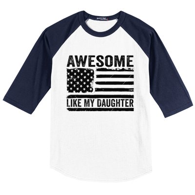 Awesome Like My Daughter Funny Fathers Day Daddy Daughter Baseball Sleeve Shirt