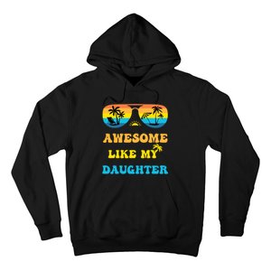 Awesome Like My Daughter 4th Of July & Christmas In July Hoodie