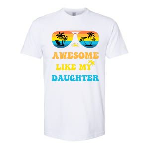 Awesome Like My Daughter 4th Of July & Christmas In July Softstyle CVC T-Shirt