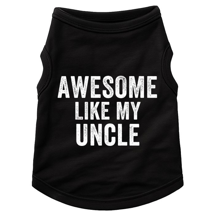 Awesome Like My Uncle Funny Uncle Jokes Uncle Humor Best Uncle Ever Cool Uncle Doggie Tank