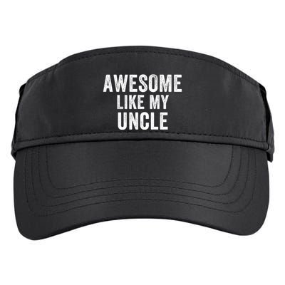 Awesome Like My Uncle Funny Uncle Jokes Uncle Humor Best Uncle Ever Cool Uncle Adult Drive Performance Visor
