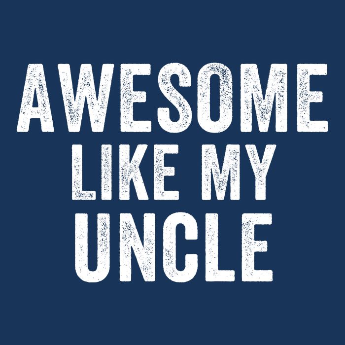 Awesome Like My Uncle Funny Uncle Jokes Uncle Humor Best Uncle Ever Cool Uncle Infant Baby Jersey Bodysuit