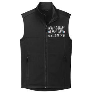 Awesome Like My Daughter Dad Fathers Day Collective Smooth Fleece Vest