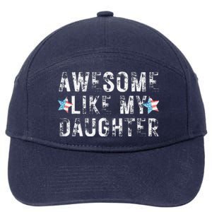 Awesome Like My Daughter Dad Fathers Day 7-Panel Snapback Hat