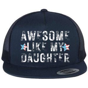 Awesome Like My Daughter Dad Fathers Day Flat Bill Trucker Hat