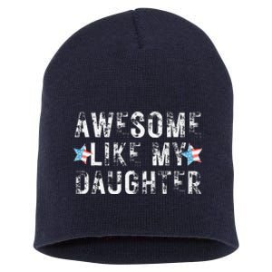 Awesome Like My Daughter Dad Fathers Day Short Acrylic Beanie