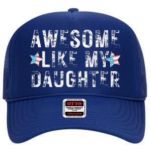 Awesome Like My Daughter Dad Fathers Day High Crown Mesh Back Trucker Hat