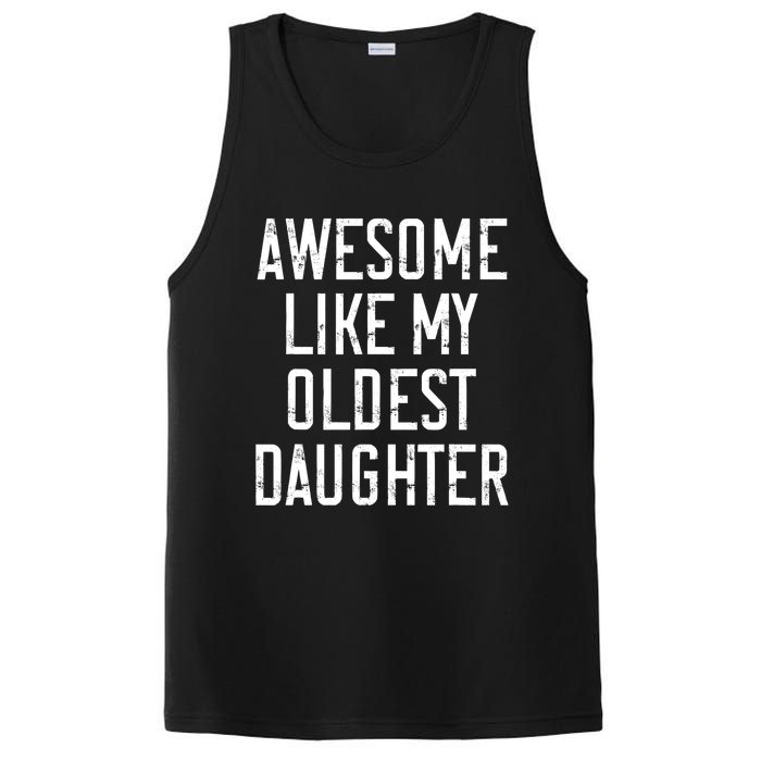 Awesome Like My Oldest Daughter Funny Vintage FatherS Day PosiCharge Competitor Tank