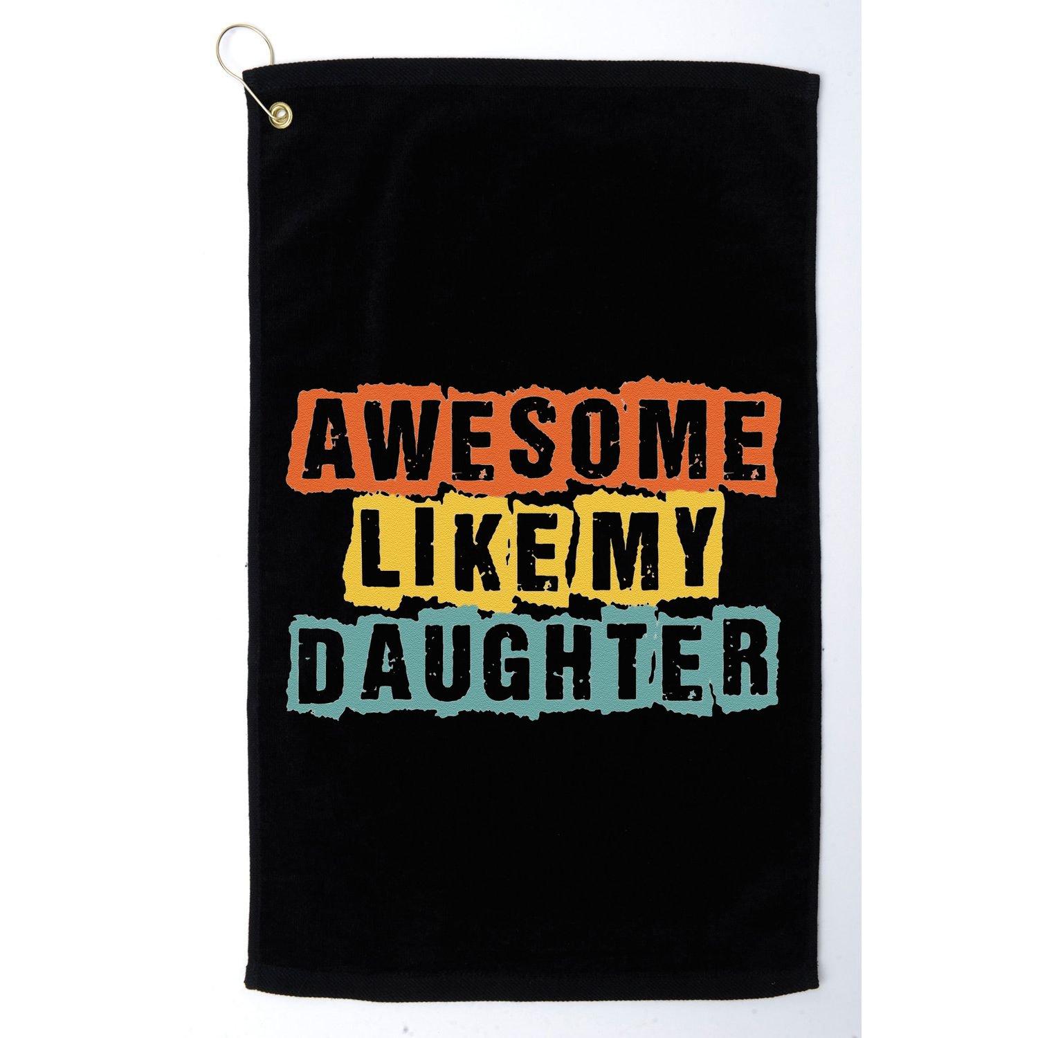 Awesome Like My Daughter Man Funny Fathers Day Retro Vintage Golf Towel