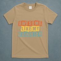 Awesome Like My Daughter Man Funny Fathers Day Retro Vintage T-Shirt