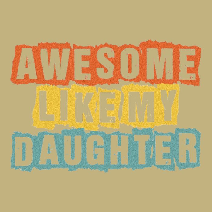 Awesome Like My Daughter Man Funny Fathers Day Retro Vintage T-Shirt