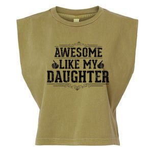 Awesome Like My Daughter Parents Day Funny Dad Garment-Dyed Women's Muscle Tee