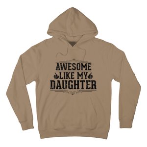 Awesome Like My Daughter Parents Day Funny Dad Hoodie