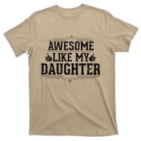 Awesome Like My Daughter Parents Day Funny Dad T-Shirt