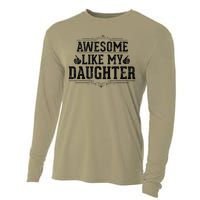 Awesome Like My Daughter Parents Day Funny Dad Cooling Performance Long Sleeve Crew