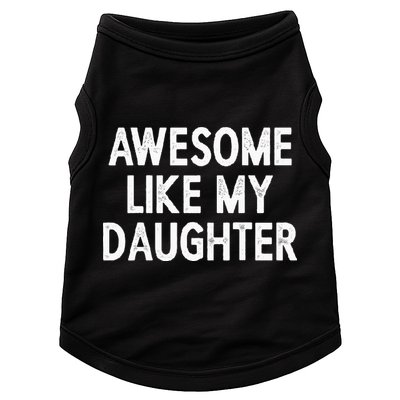 Awesome Like My Daughter Gifts Men Funny Fathers Day Dad Doggie Tank