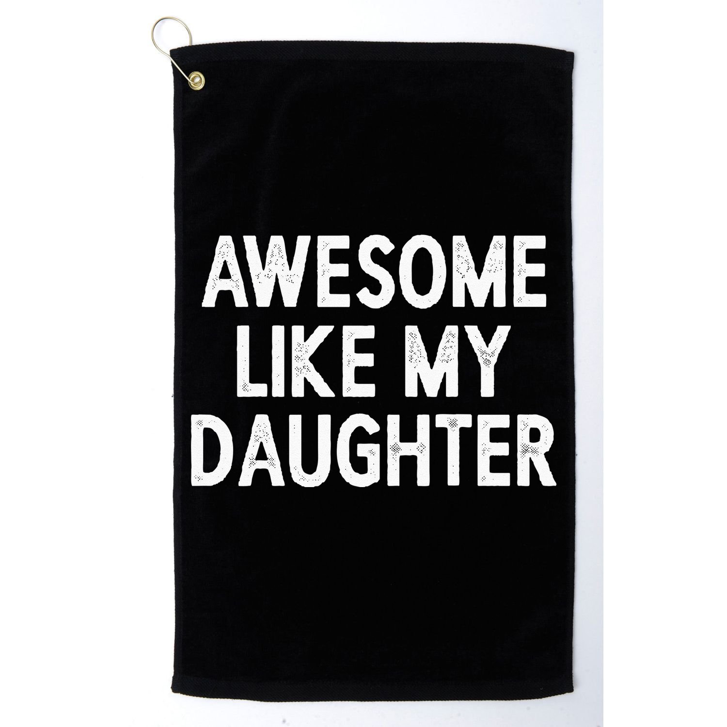 Awesome Like My Daughter Gifts Men Funny Fathers Day Dad Golf Towel