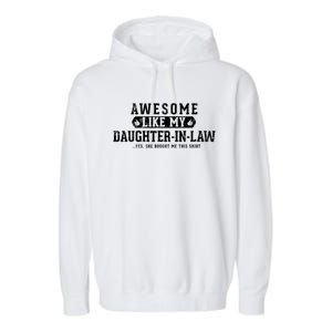 Awesome Like My Daughter In Law FatherS Day Funny Dad Joke Garment-Dyed Fleece Hoodie