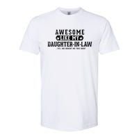 Awesome Like My Daughter In Law FatherS Day Funny Dad Joke Softstyle CVC T-Shirt