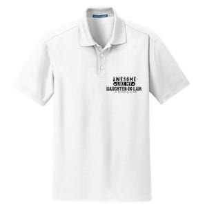 Awesome Like My Daughter In Law FatherS Day Funny Dad Joke Dry Zone Grid Polo