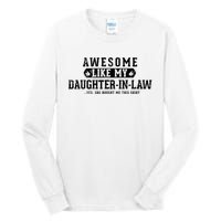 Awesome Like My Daughter In Law FatherS Day Funny Dad Joke Tall Long Sleeve T-Shirt