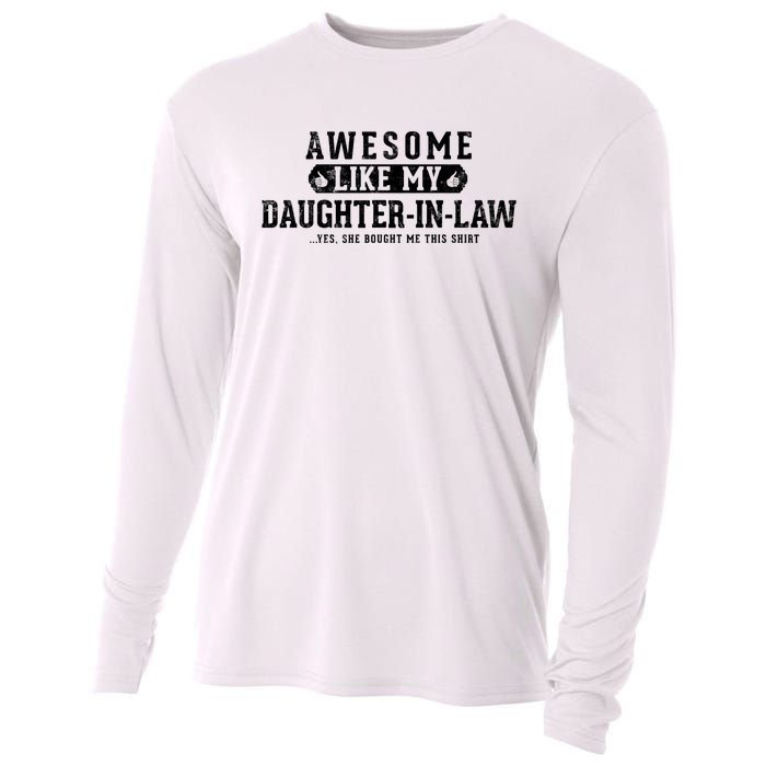 Awesome Like My Daughter In Law FatherS Day Funny Dad Joke Cooling Performance Long Sleeve Crew