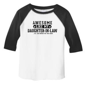 Awesome Like My Daughter In Law FatherS Day Funny Dad Joke Toddler Fine Jersey T-Shirt