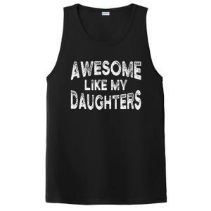 Awesome Like My Daughters Fathers Day Dad And Daughter PosiCharge Competitor Tank