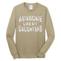 Awesome Like My Daughters Fathers Day Dad And Daughter Tall Long Sleeve T-Shirt