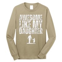 Awesome Like My Daughter Funny Retro Vintage Fathers Day Long Sleeve Shirt