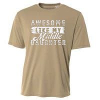 Awesome Like My Middle Daughter Retrofunny Fathers Day Cooling Performance Crew T-Shirt