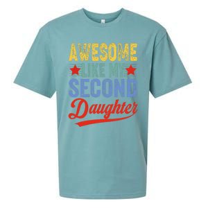 Awesome Like My Second Daughter 2nd Funny Mom Dad Sayings Sueded Cloud Jersey T-Shirt