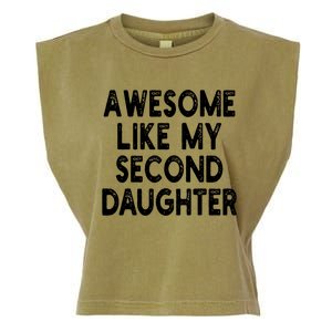 Awesome Like My Second Daughter Funny FatherS Day Garment-Dyed Women's Muscle Tee