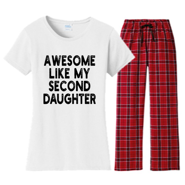 Awesome Like My Second Daughter Funny FatherS Day Women's Flannel Pajama Set