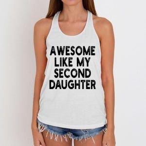 Awesome Like My Second Daughter Funny FatherS Day Women's Knotted Racerback Tank