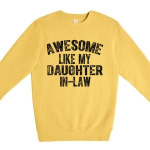 Awesome Like My Daughter In Law For Father In Law Day Premium Crewneck Sweatshirt