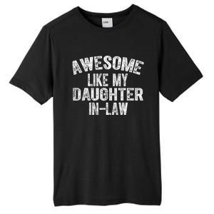 Awesome Like My Daughter In Law For Father In Law Day Tall Fusion ChromaSoft Performance T-Shirt