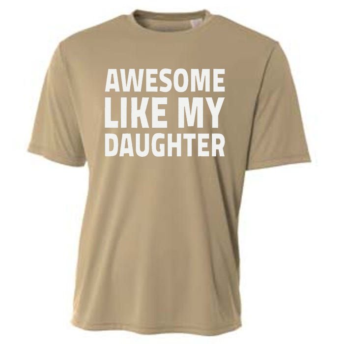 Awesome Like My Daughter Dad Fathers Day Cooling Performance Crew T-Shirt