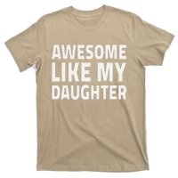 Awesome Like My Daughter Dad Fathers Day T-Shirt