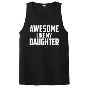 Awesome Like My Daughter Funny Dad PosiCharge Competitor Tank