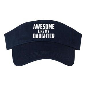 Awesome Like My Daughter Funny Dad Valucap Bio-Washed Visor