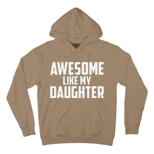 Awesome Like My Daughter Funny Dad Hoodie