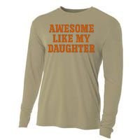 Awesome Like My Daughter Man Vintage FatherS Day Funny Dad Cooling Performance Long Sleeve Crew