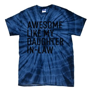 Awesome Like My Daughter In Law Funny Family Humor Retro Tie-Dye T-Shirt