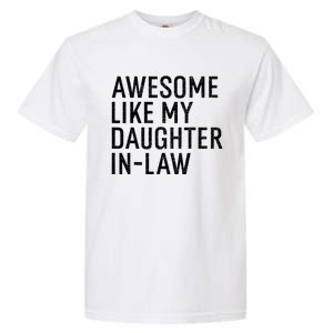 Awesome Like My Daughter In Law Funny Family Humor Retro Garment-Dyed Heavyweight T-Shirt