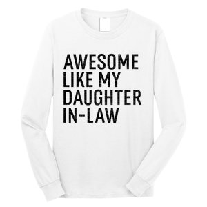 Awesome Like My Daughter In Law Funny Family Humor Retro Long Sleeve Shirt