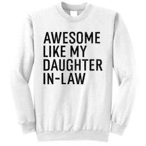 Awesome Like My Daughter In Law Funny Family Humor Retro Sweatshirt