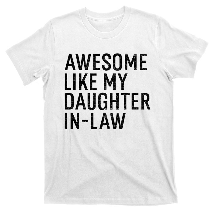 Awesome Like My Daughter In Law Funny Family Humor Retro T-Shirt