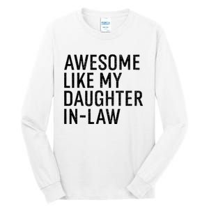 Awesome Like My Daughter In Law Funny Family Humor Retro Tall Long Sleeve T-Shirt