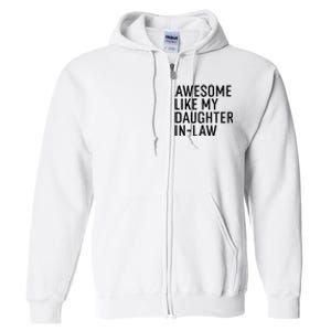 Awesome Like My Daughter In Law Funny Family Humor Retro Full Zip Hoodie